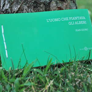 L'uomo che piantava gli alberi - Jean Giono